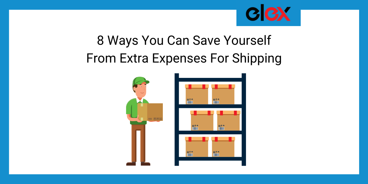 8 Ways You Can Save Yourself From Extra Expenses For Shipping - Banner
