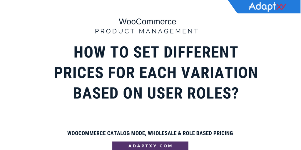 Set up Different Prices for Variation based on User Role
