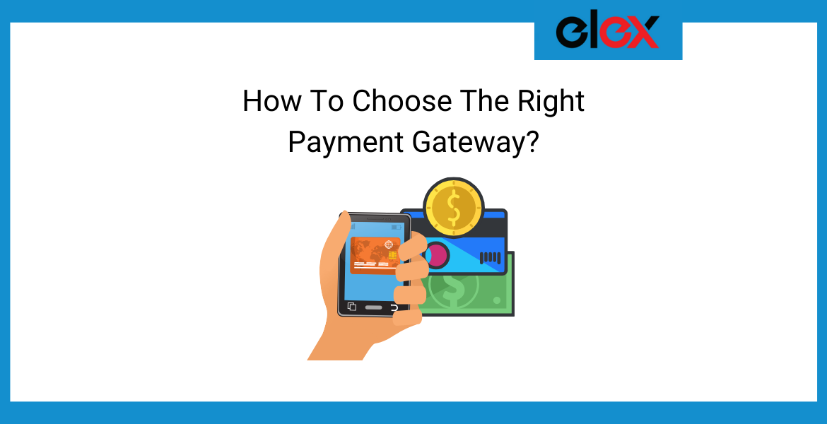 How To Choose The Right Payment Gateway Teletype