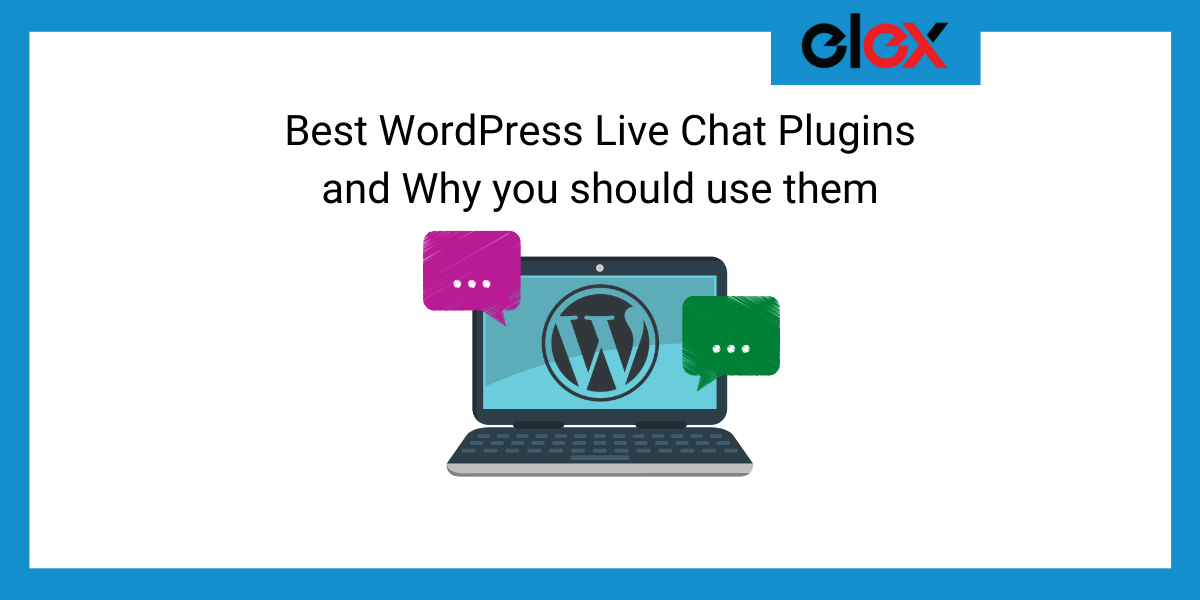 Best WordPress Live Chat plugins and Why you should use them Banner