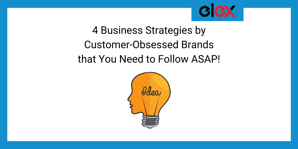 Business Strategies by Customer-Obsessed Brands Banner