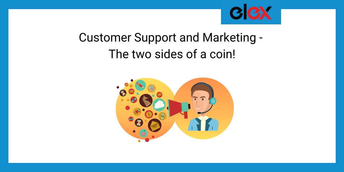 Customer Support and Marketing- The two sides of a coin! Banner