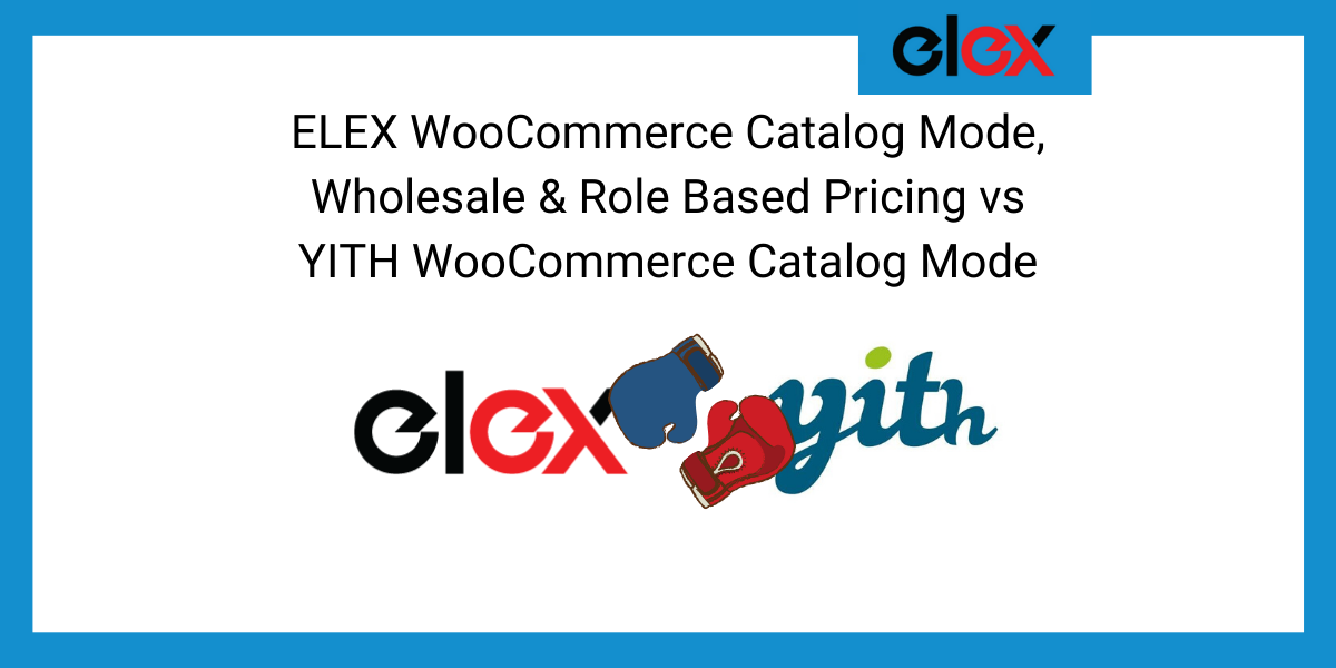 ELEX Catalog Mode versus YITH Catalog Mode Plugin Banner