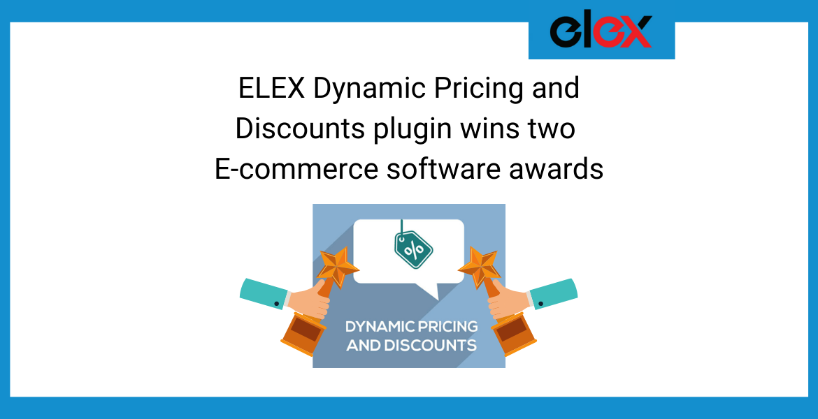 ELEX Dynamic Pricing and Discounts plugin wins two E-commerce software awards Banner