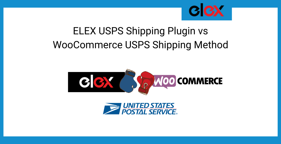 ELEX USPS Shipping Plugin vs WooCommerce USPS Shipping Method Banner