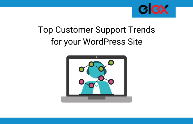 Top Customer Support Trends For Your WordPress Site Banner