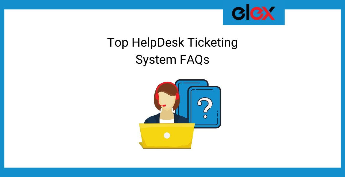 Top HelpDesk Ticketing System FAQs Banner