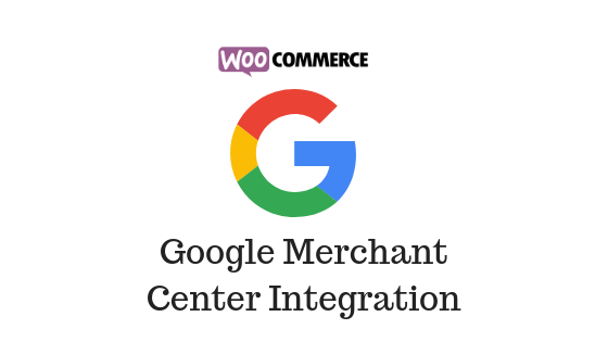WooCommerce Google Merchant Center Integration