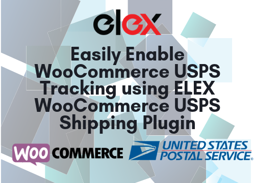 Featured Image < WooCommerce USPS Shipping plugin ELEX