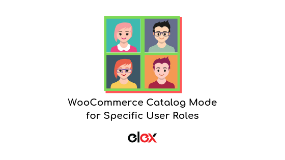 WooCommerce Catalog Mode for Specific User Roles | Blog Banner