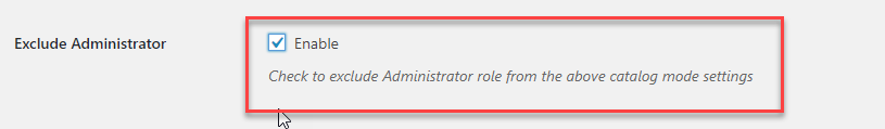 Exclude Administrator || WooCommerce Catalog Mode