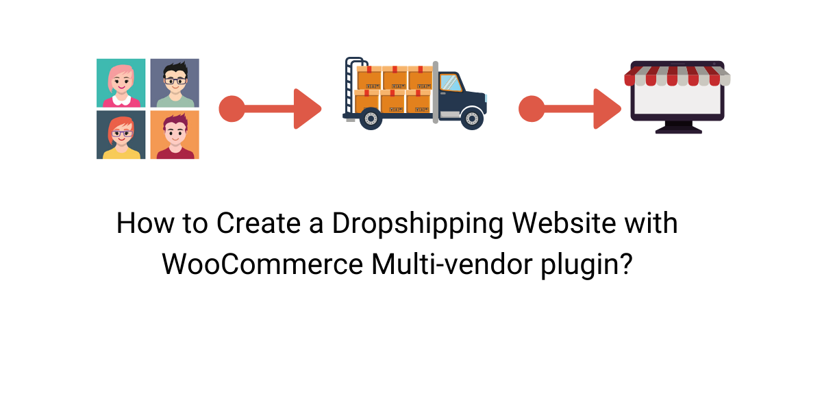 How to create a dropshipping website with woocommerce multi-vendor plugin_