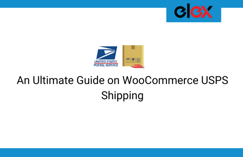 Ulitmate guide on WooCommerce USPS Shipping
