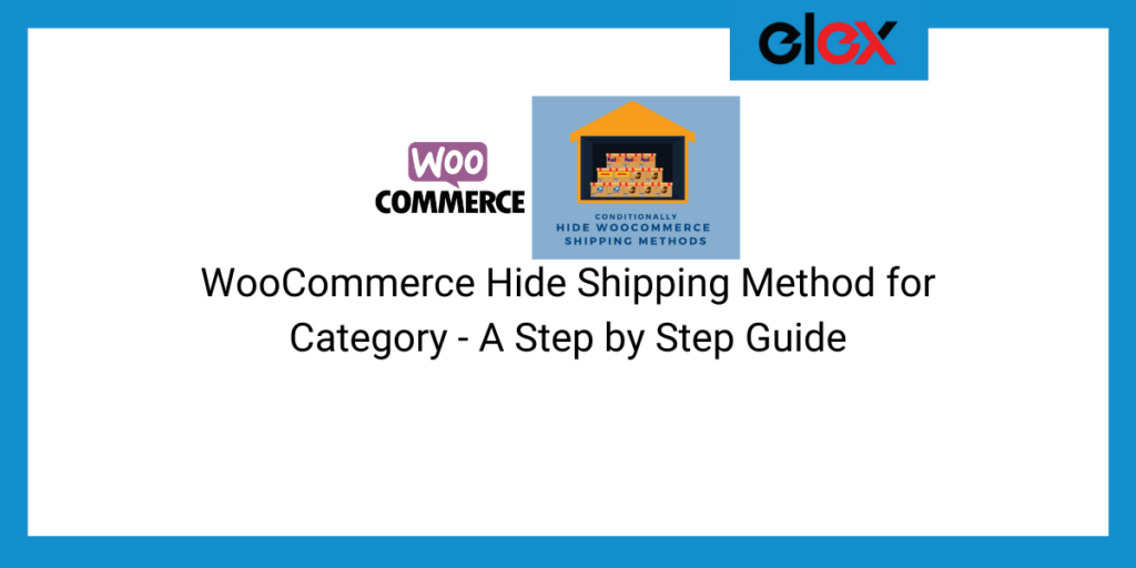 WooCommerce Hide Shipping Method for Category- Step-by-Step Guide