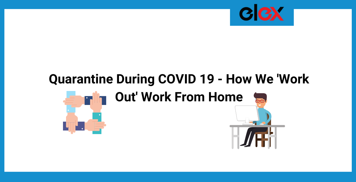 Quarantine During COVID 19 - How We 'Work Out' Work From Home | Blog Banner