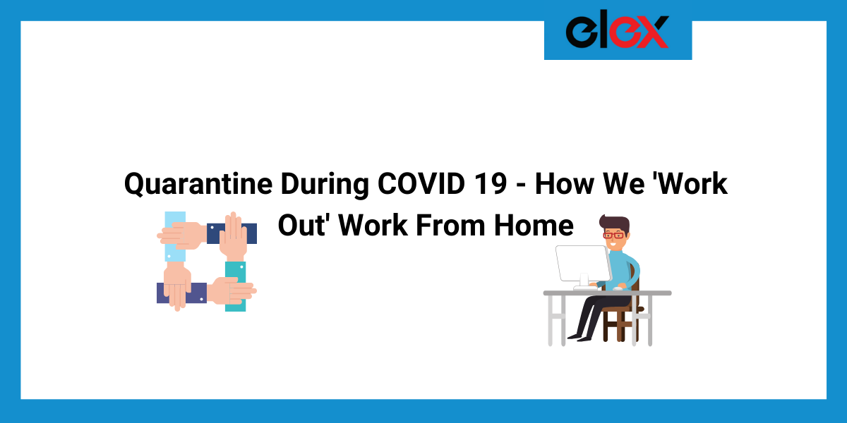 Quarantine During COVID 19 - How We 'Work Out' Work From Home | Blog Banner
