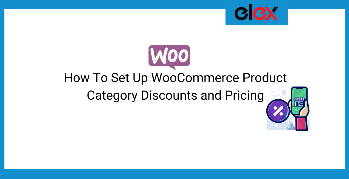 How To Set Up WooCommerce Product Category Discounts and Pricing | Blog Banner