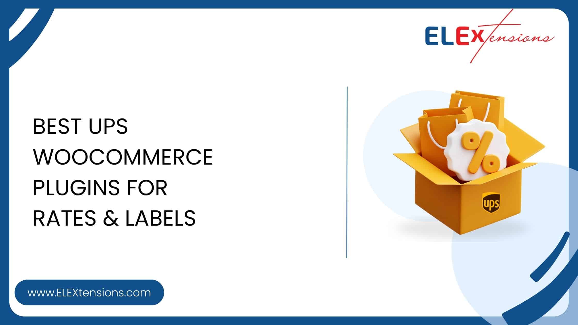 Best UPS WooCommerce Plugins for Rates & Labels