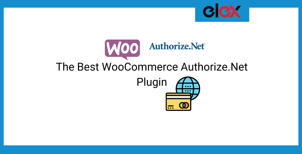 The Best WooCommerce Authorize.Net Plugin | Blog Banner