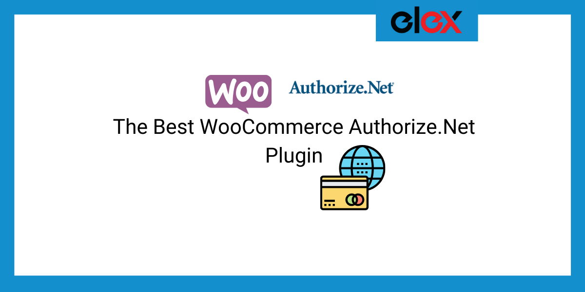 The Best WooCommerce Authorize.Net Plugin | Blog Banner