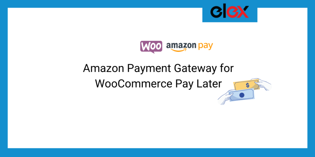 Amazon Payment Gateway for Pay Later ELEXtensions
