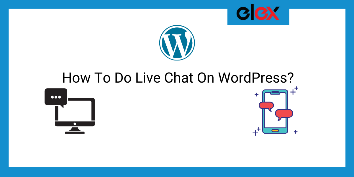 How to do live chat on WordPress | Blog Banner