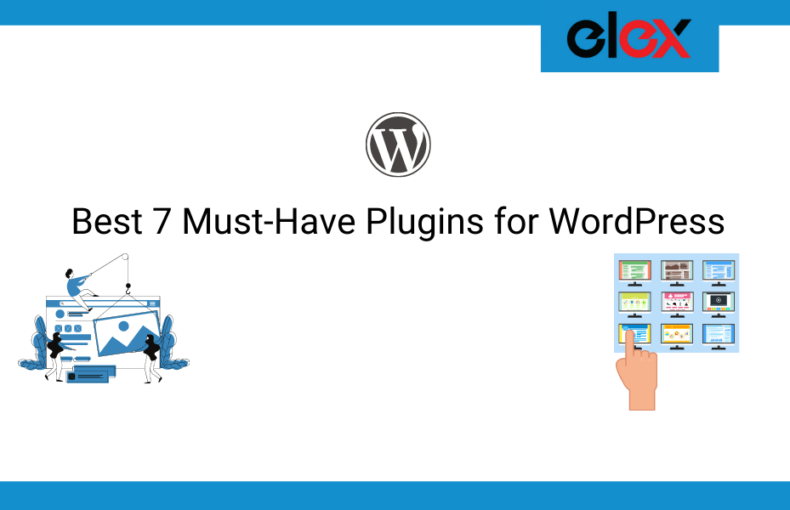 Best 7 Must-Have Plugins for WordPress | Blog Banner