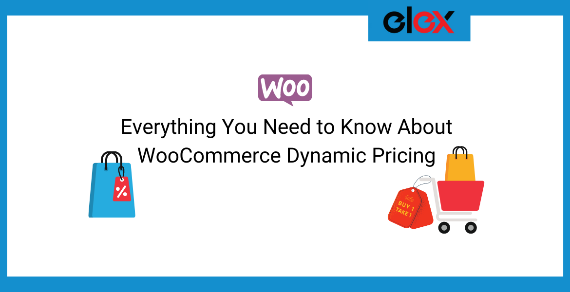 Everything You Need to Know About WooCommerce Dynamic Pricing | Blog Banner