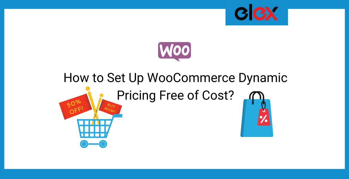 How to Set Up WooCommerce Dynamic Pricing Free of Cost | Blog Banner