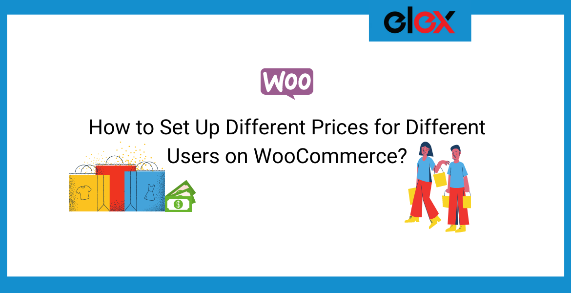 How to Set Up Different Prices for Different Users on WooCommerce | Blog Banner