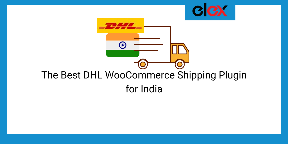Best DHL WooCommerce shipping plugin for India