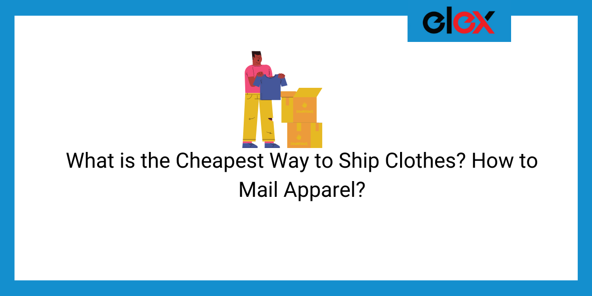 cheapest way to ship clothes
