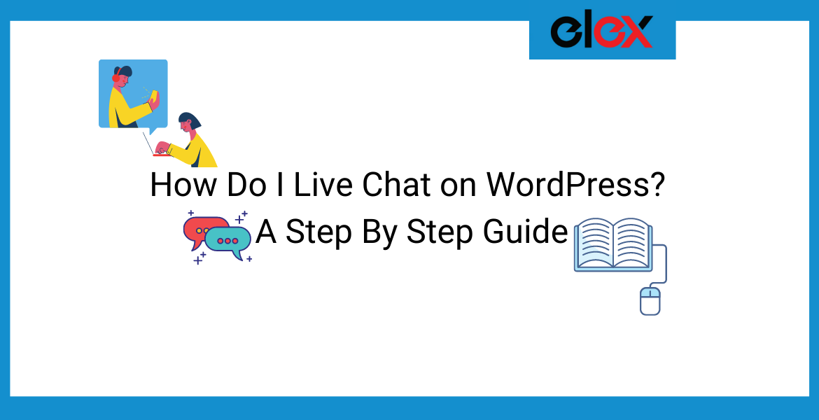 How Do I Live Chat on WordPress A Step By Step Guide | Blog Banner
