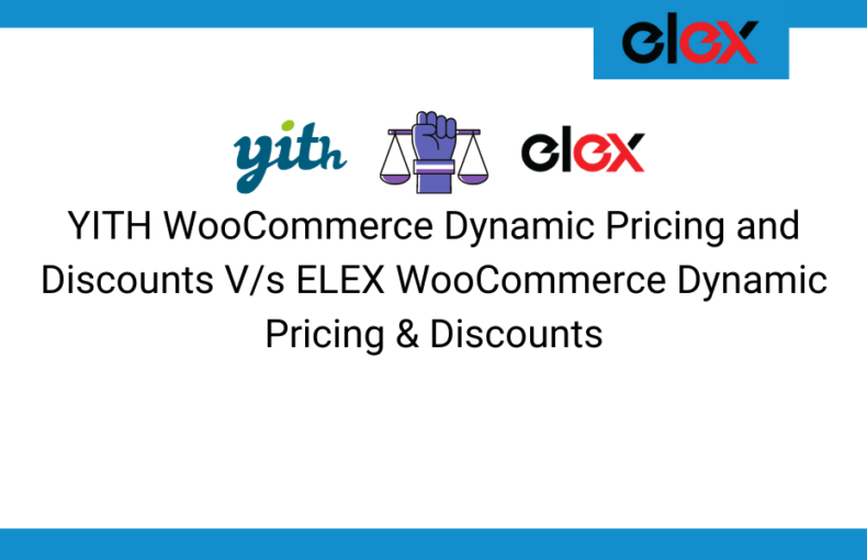 YITH WooCommerce Dynamic Pricing and Discounts Vs ELEX WooCommerce Dynamic Pricing & Discounts | Blog Banner