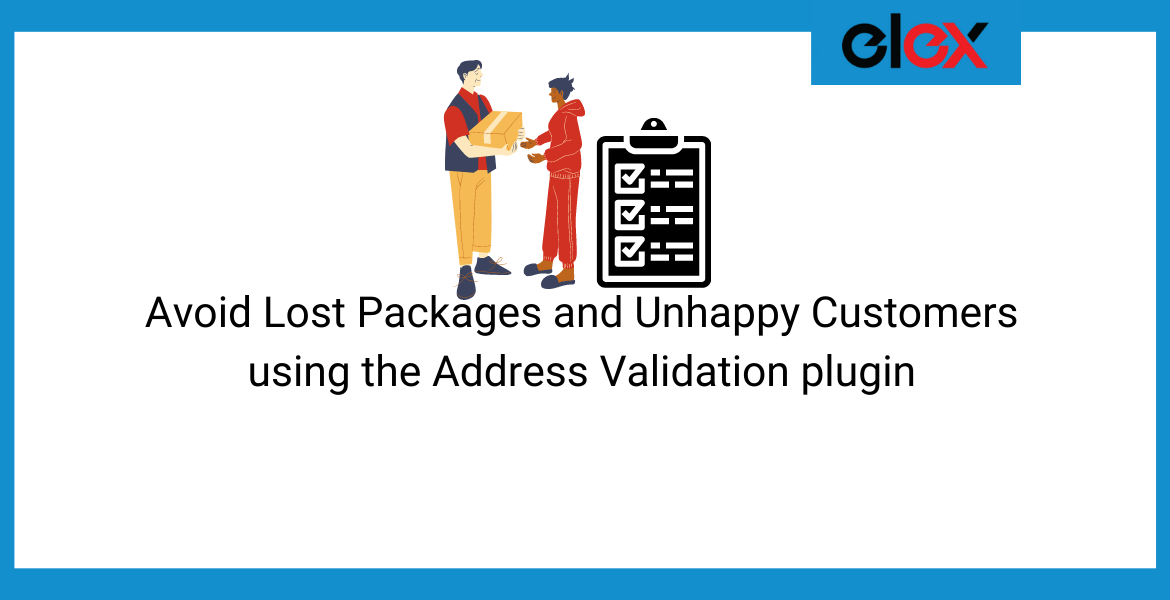 Avoid Lost Packages and Unhappy Customers using the Address Validation plugin
