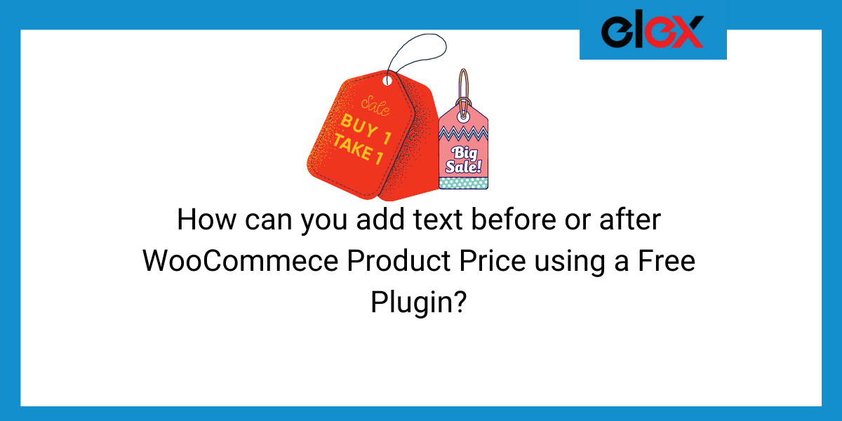 how to add a text before or after your WooCommerce product price