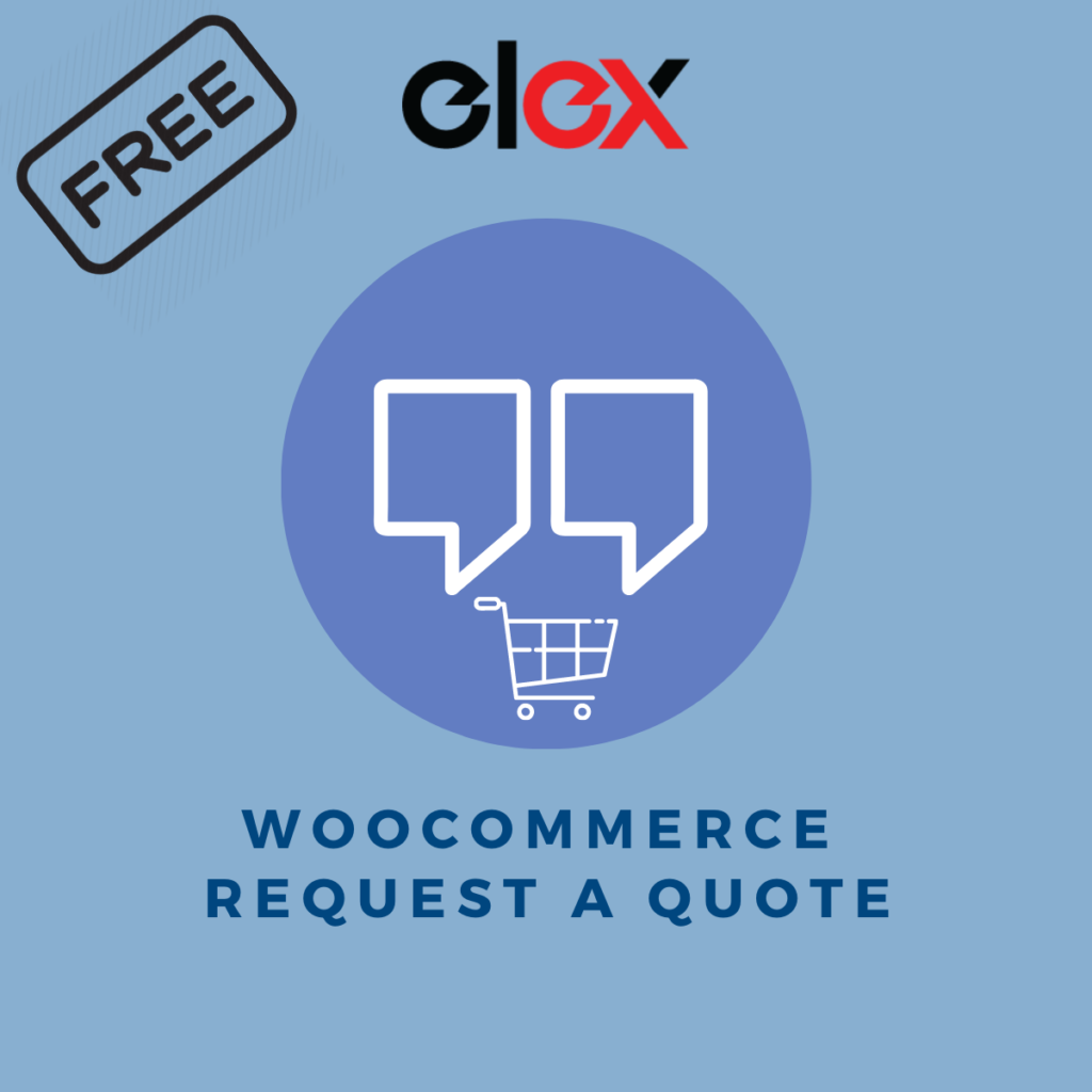 Elex woocommerce request a quote plugin elextensions