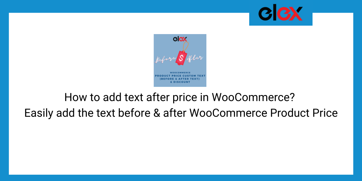 add text before and after the WooCommerce product price