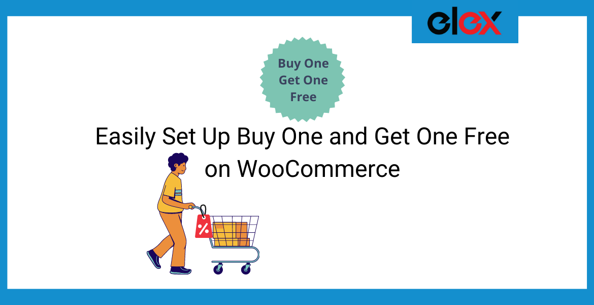 Easily Set Up Buy One and Get One Free on WooCommerce | Blog Banner