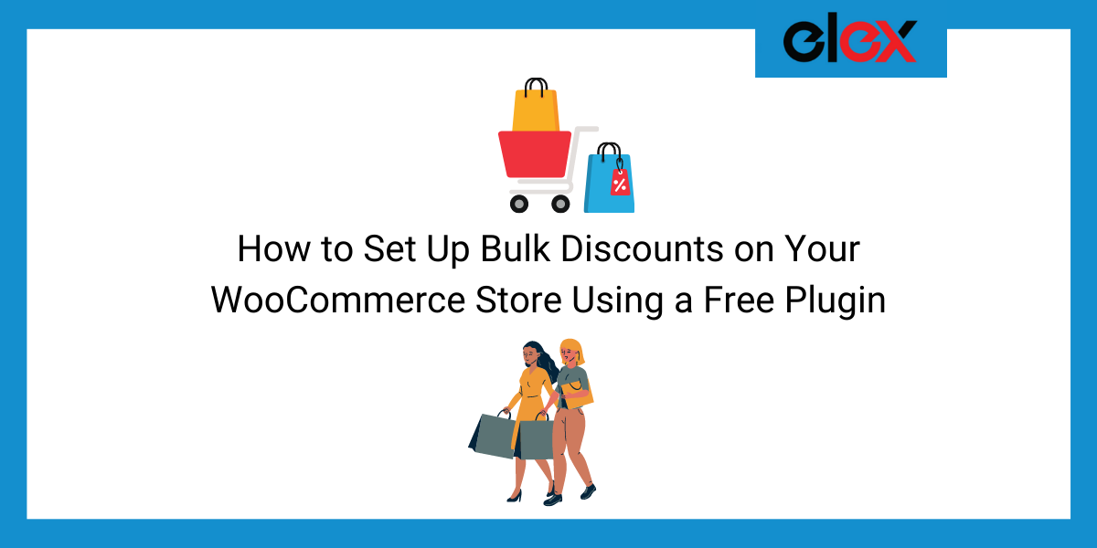 How to Set Up Bulk Discounts on Your WooCommerce Store Using a Free Plugin | Blog Banner