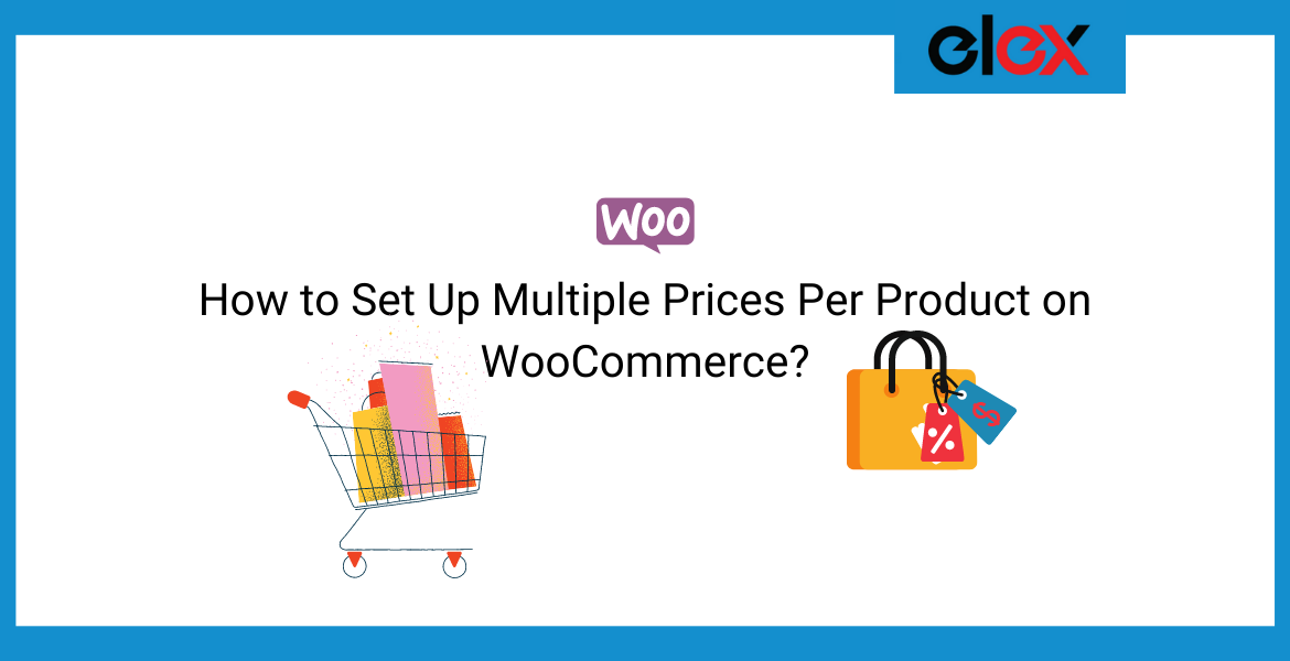 How to Set Up Multiple Prices Per Product on WooCommerce | Blog Banner