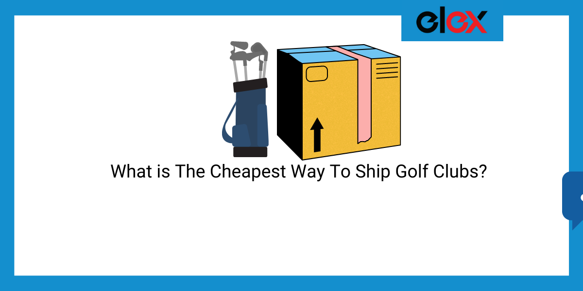 Cheapest Way To Ship Golf Clubs?