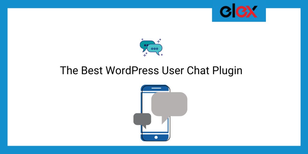 The Best WordPress User Chat Plugin - ELEXtensions