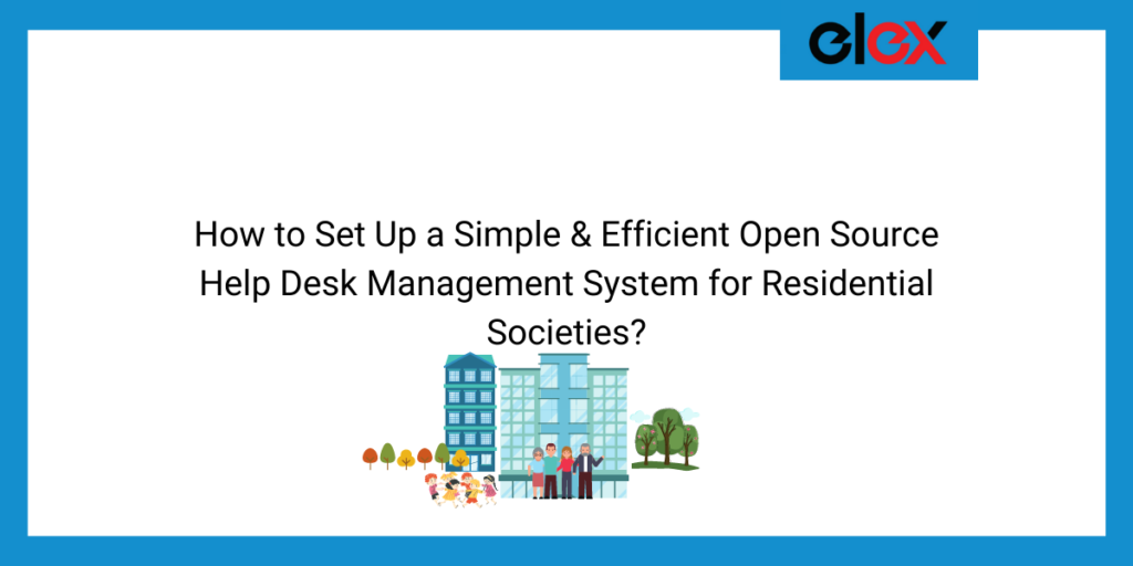 How to Set Up a Simple & Efficient Open Source Help Desk Management ...