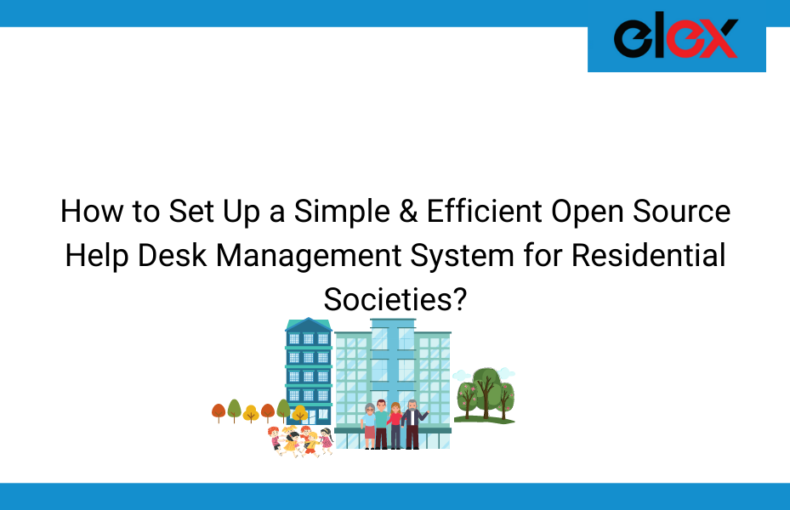 How to Set Up a Simple & Efficient Open Source Help Desk Management System for Residential Societies | Blog Banner