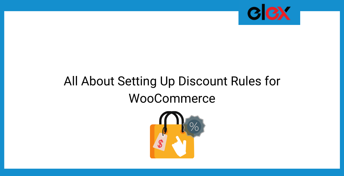 All About Setting Up Discount Rules for WooCommerce | Blog Banner