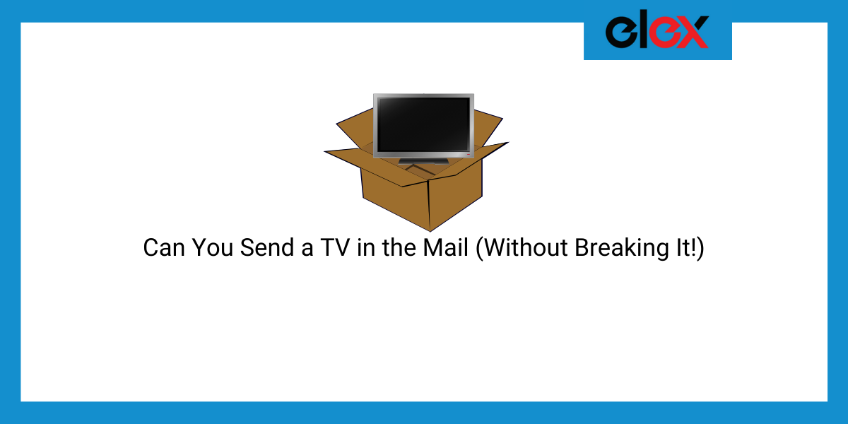 send a TV in the mail