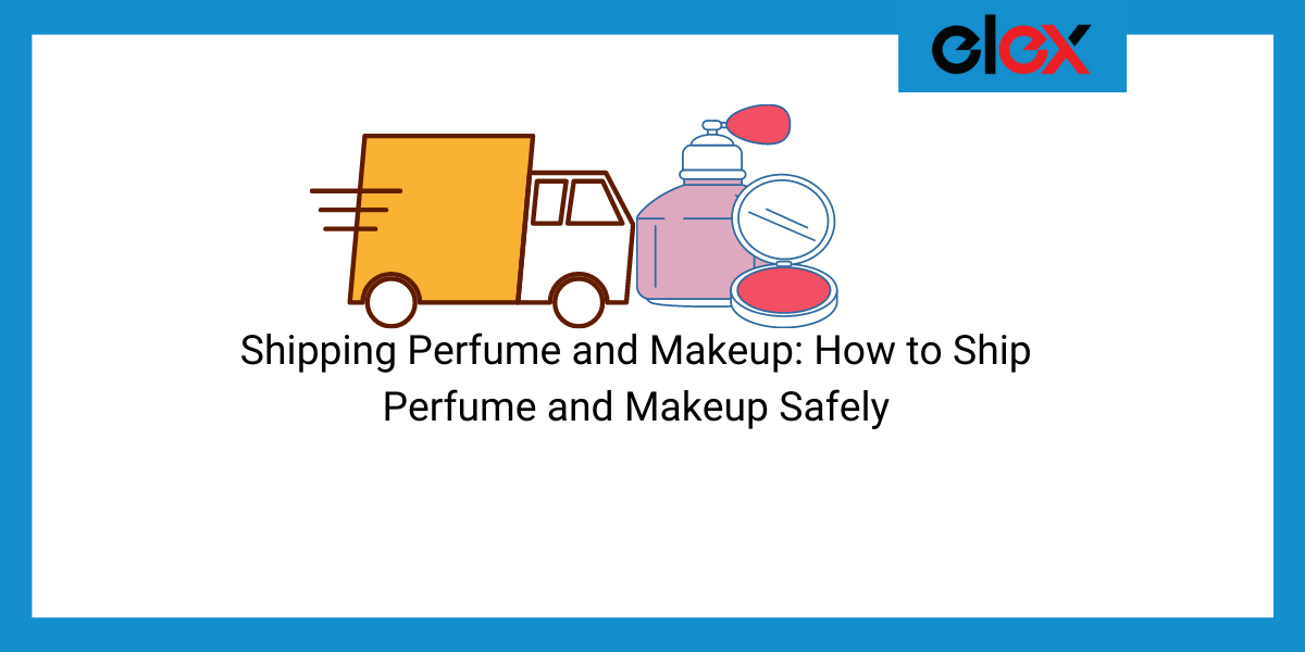 ship perfumes and makeup accessories safely