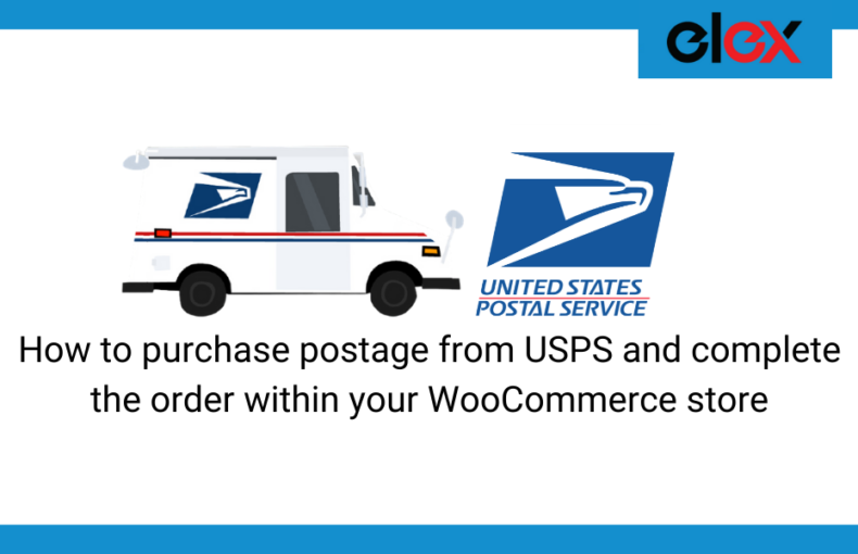 How to purchase postage from USPS and complete the order within the plugin ELEXtensions