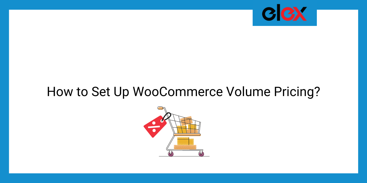 How to Set Up WooCommerce Volume Pricing | Blog Banner